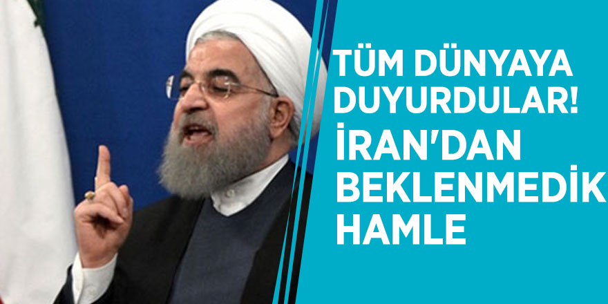 Tüm dünyaya duyurdular! İran'dan beklenmedik hamle