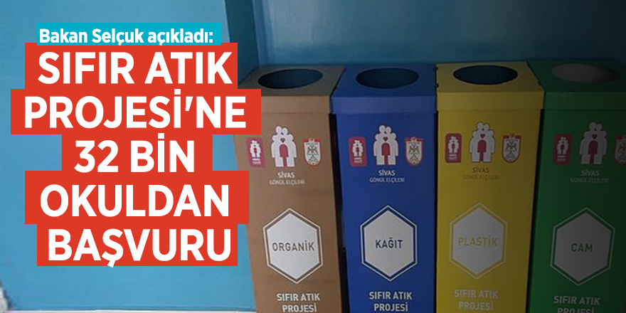 Bakan Selçuk açıkladı: Sıfır Atık Projesi'ne 32 bin okuldan başvuru