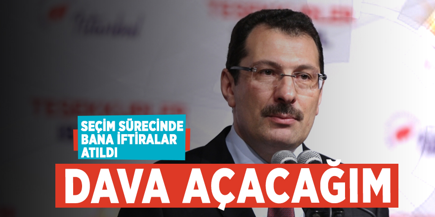 Ali İhsan Yavuz açıkladı: Seçim sürecinde bana iftiralar atıldı ,dava açacağım!