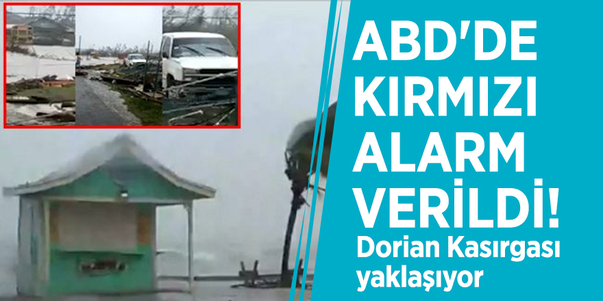 ABD'de kırmızı alarm verildi! Dorian Kasırgası yaklaşıyor