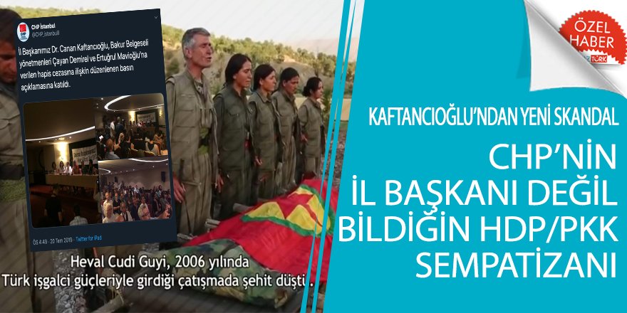 Kaftancıoğlu o PKK belgeselini de desteklemiş! CHP'nin İl Başkanı değil HDP/PKK sempatizanı gibi