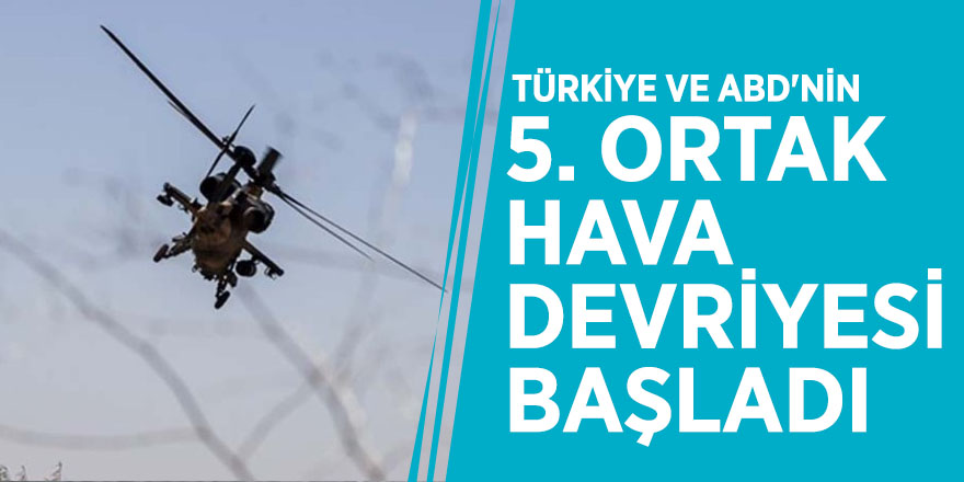 Türkiye ve ABD'nin 5. ortak hava devriyesi başladı