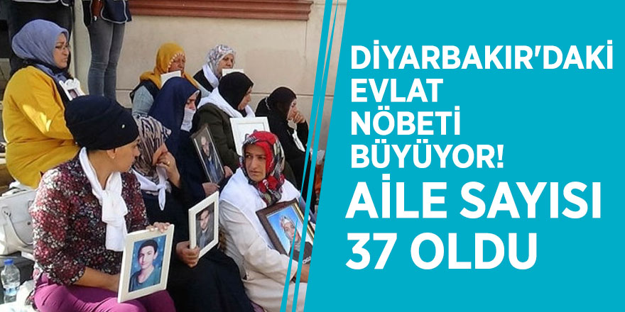 Diyarbakır'daki evlat nöbeti büyüyor! Aile sayısı 37 oldu