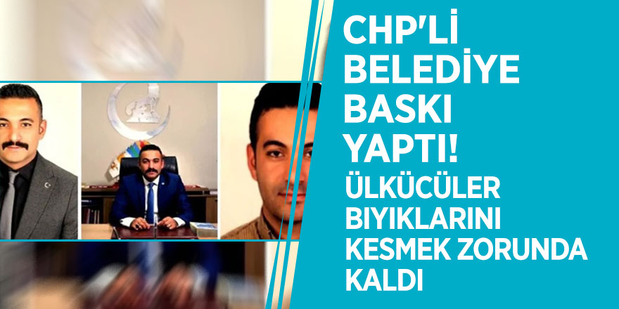 CHP'li belediye baskı yaptı! Ülkücüler bıyıklarını kesmek zorunda kaldı