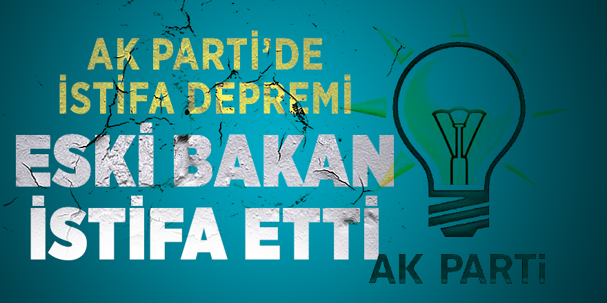 AK Parti'de herkesi şoke eden bir istifa geldi!