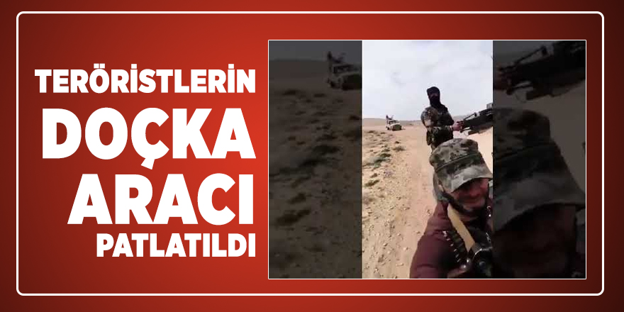 SON DAKİKA: Teröristlere ait Doçka aracı patlatıldı