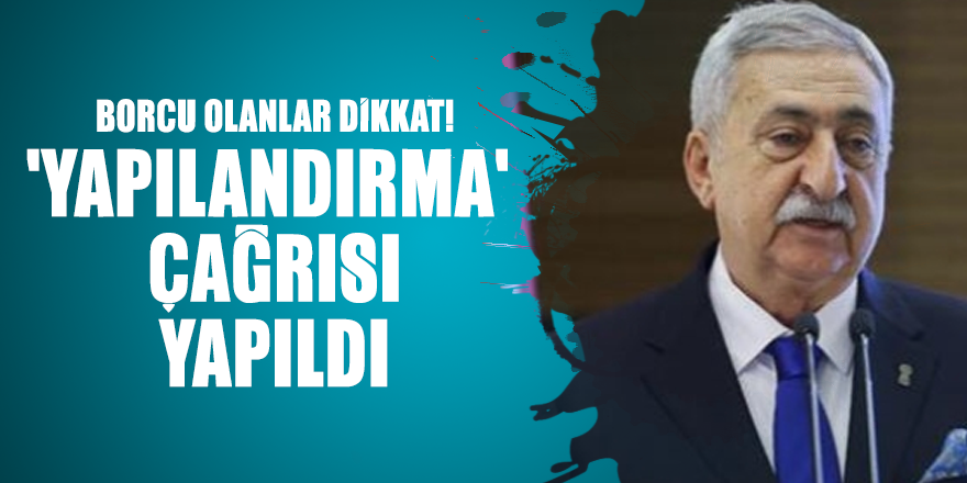 Esnafın borçları için 'yapılandırma' çağrısı