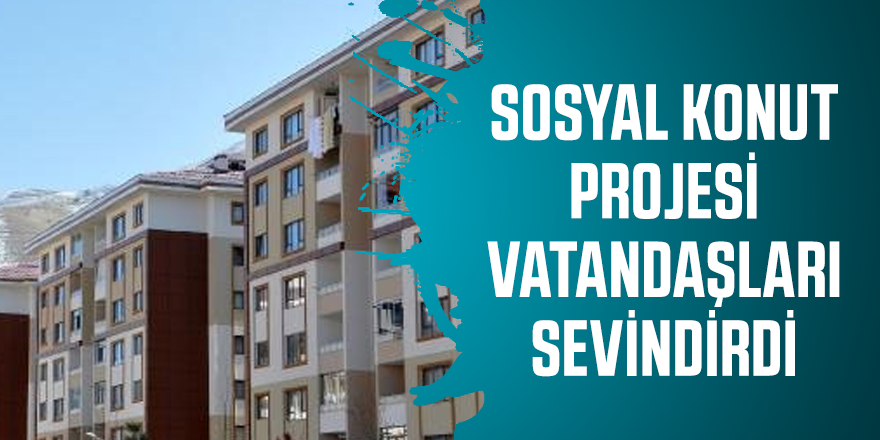Sosyal konut projesi vatandaşları sevindirdi