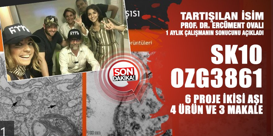 Ve Prof. Dr. Ovalı açıkladı: İkisi aşı 4 ürün çıkardık, aşılara SK10 ve OZG3861 ismini verdik!