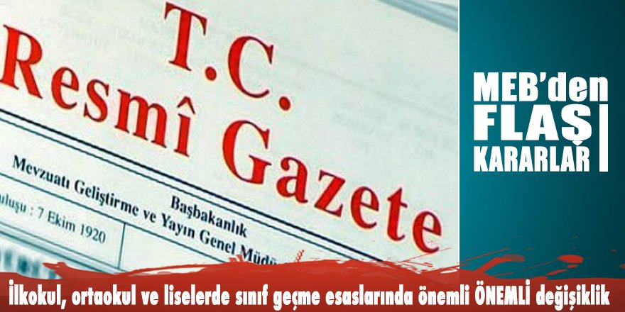 MEB'den FLAŞ kararlar: Resmi Gazete'de yayımlandı