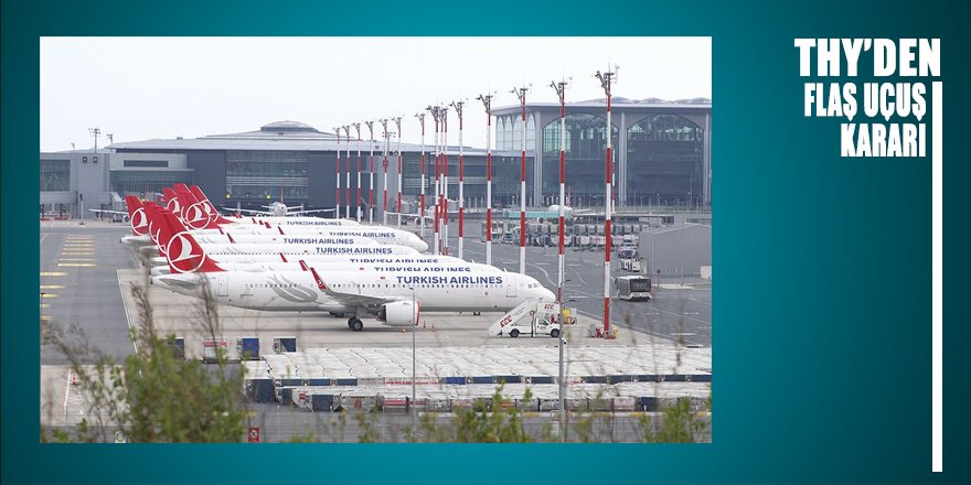THY’den iç ve dış hatlar için FLAŞ karar
