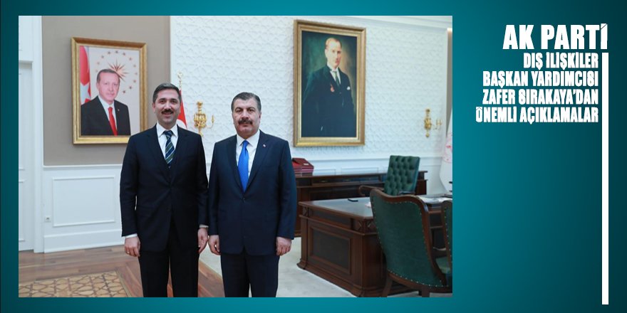 AK Parti Dış İlişkiler Başkan Yardımcısı Sırakaya’dan yurt dışında yaşayan vatandaşlarımız için önemli açıklama