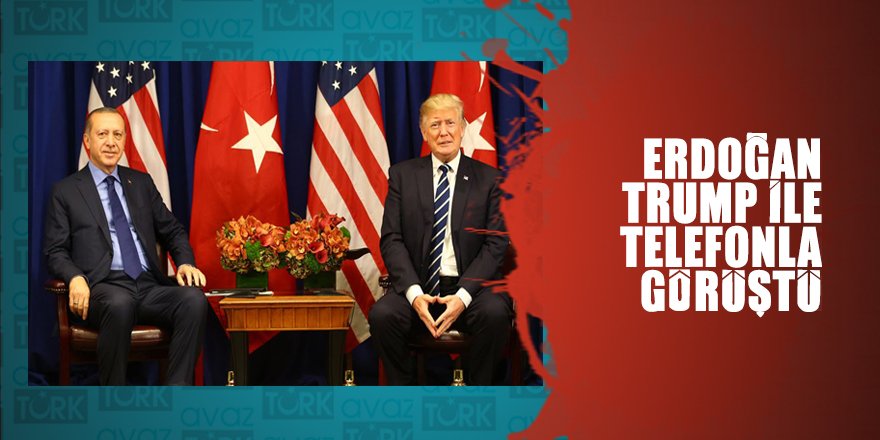 Erdoğan ile Trump arasında son dakika diyaloğu