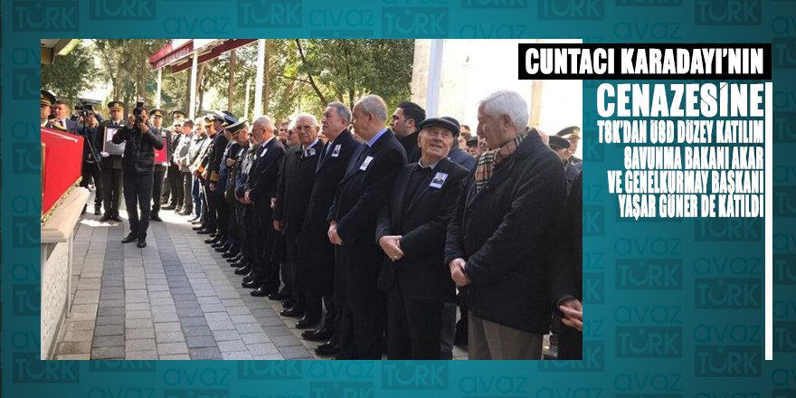 Karadayı için düzenlenen askeri törene Hulusi Akar ve Yaşar Güner de katıldı