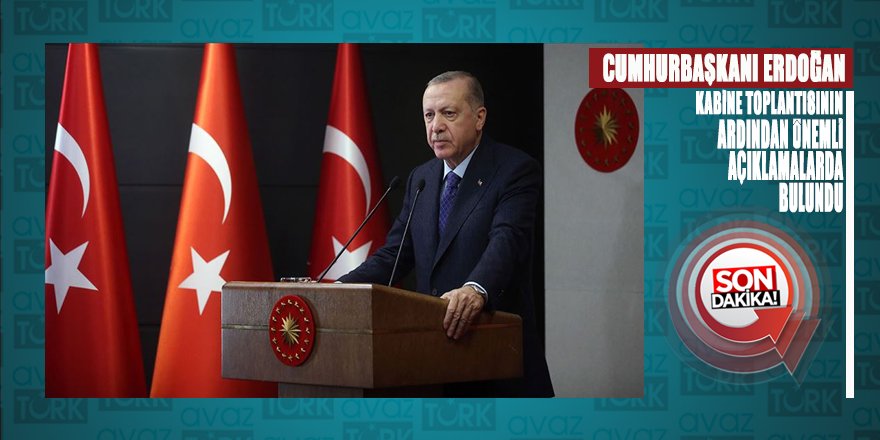 Cumhurbaşkanı Erdoğan seyahat sınırlamasının 1 Haziran'dan itibaren tamamıyla kaldırıldığını duyurdu