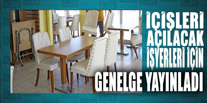 İçişleri Bakanlığı'ndan 1 Haziranda açılacak restoran, kafe ve parklarla ilgili genelge