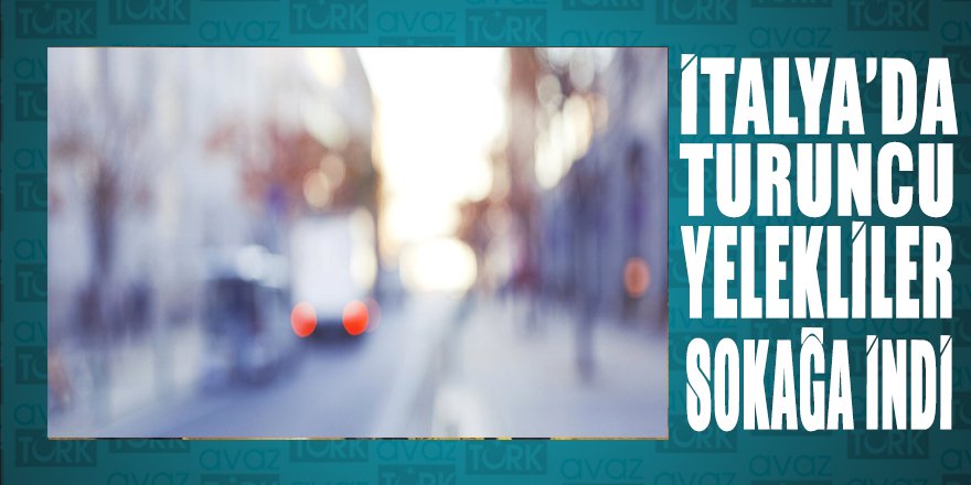 İtalya'da ‘turuncu yelekliler’ hükümeti protesto için sokağa indi