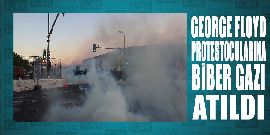 Floyd protestolarında göstericilere biber gazı