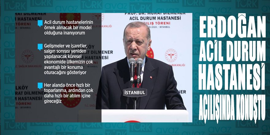 Cumhurbaşkanı Erdoğan Acil Durum Hastanesi açılışında konuştu