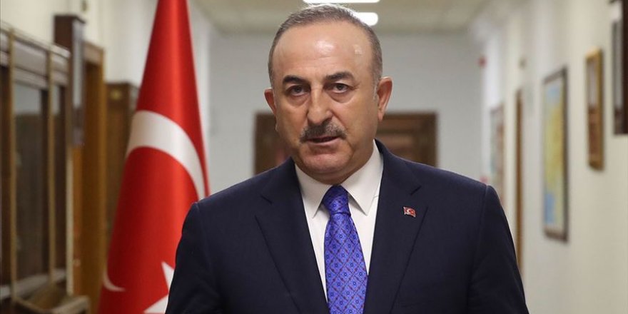 Çavuşoğlu: Libya’daki ateşkes çağrısı ölü doğmuştur