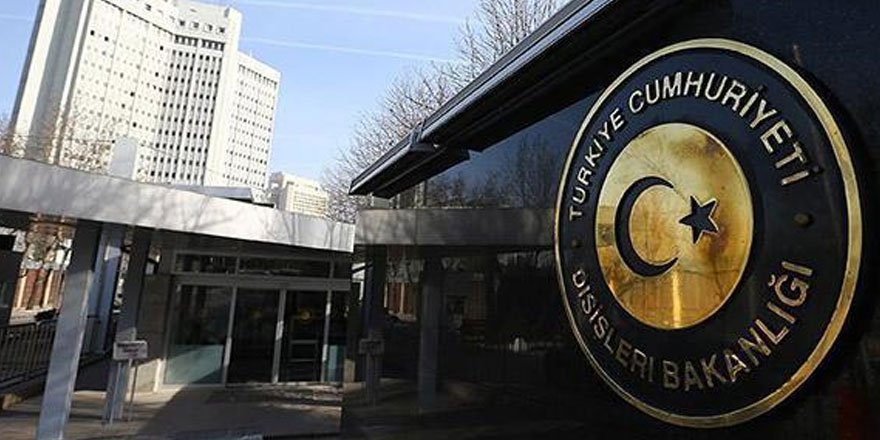 Dışişleri Bakanlığı: Türkiye'deki yargı süreçlerine herkes saygı duymak zorundadır