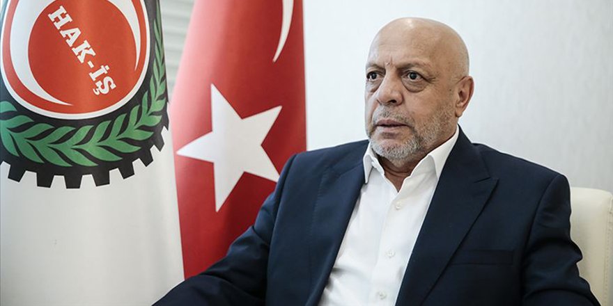 Hak-iş Genel Başkanı Arslan'dan 28 Şubat Açıklaması: