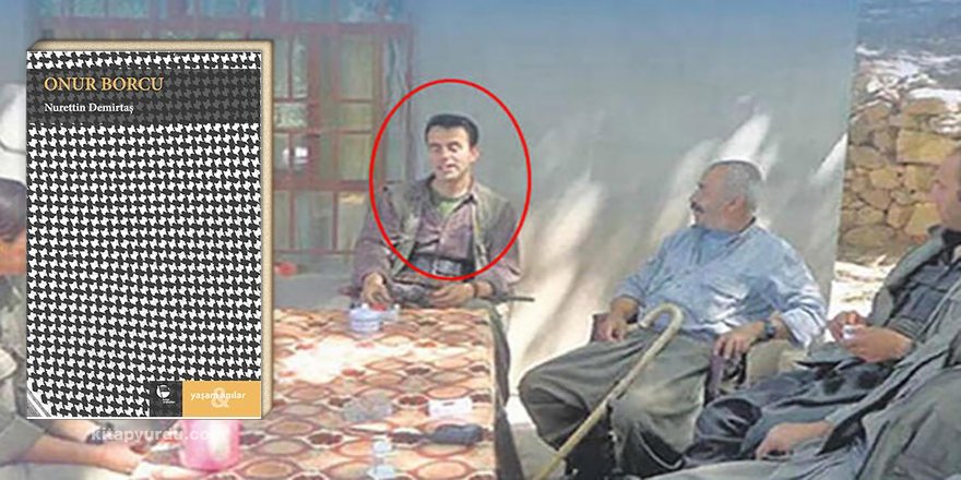 Terörist Nurettin Demirtaş'ın yazdığı "Onur Borcu" isimli kitaba yasak kararı
