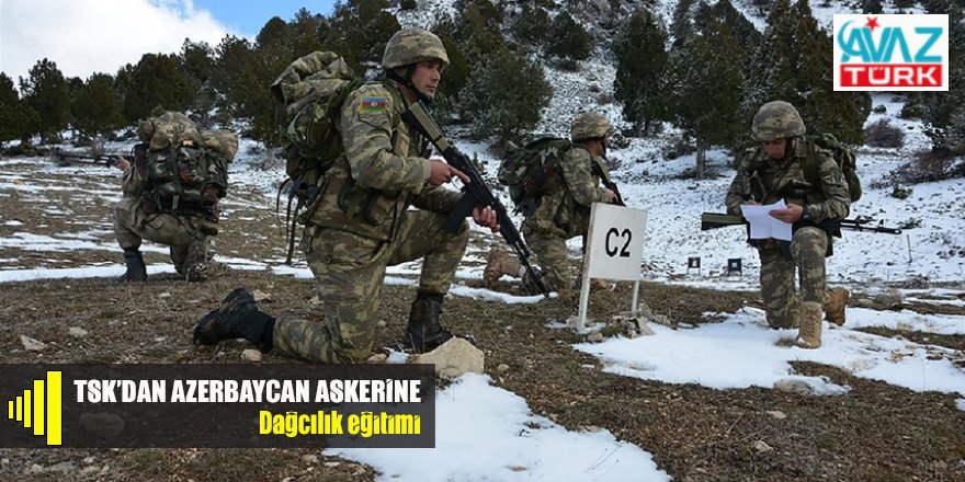TSK'dan, Azerbaycan askerlerine 'dağcılık eğitimi'