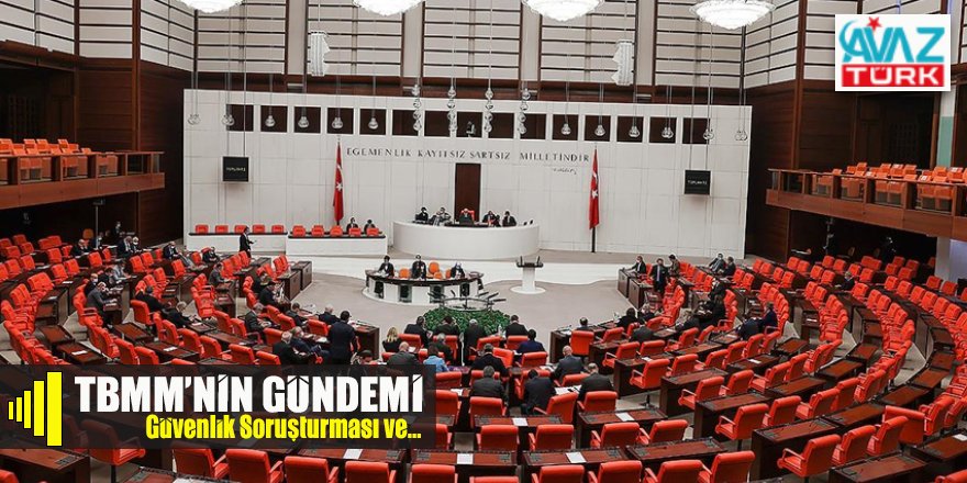 TBMM'de bu hafta gündem 'Güvenlik Soruşturması ve Arşiv Araştırması Kanunu Teklifi'