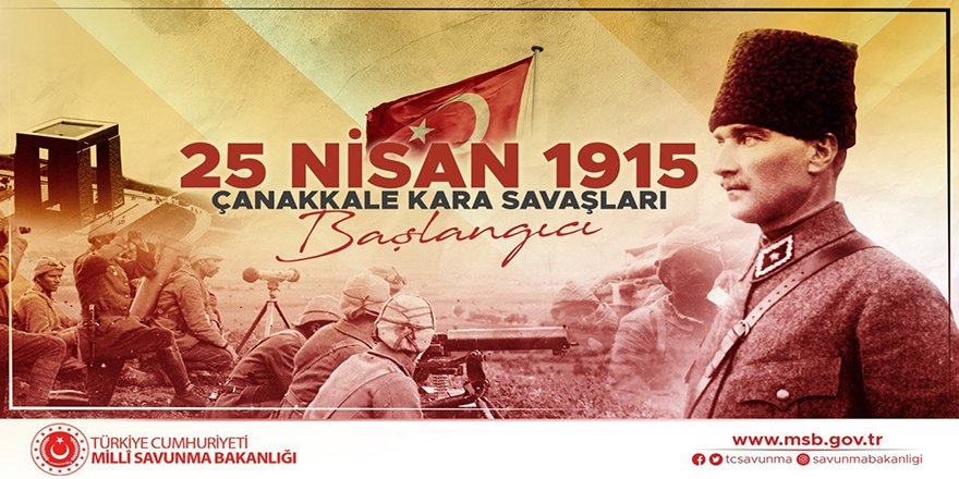 MSB, Çanakkale Kara Savaşları'nın 106. yılı dolayısıyla mesaj paylaştı