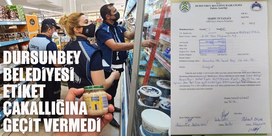 Balıkesir Dursunbey Belediyesi A101’in “etiket çakallığına” geçit vermedi