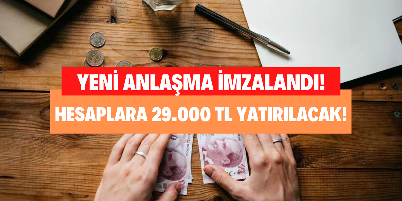 Yeni promosyon anlaşması az önce imzalandı! Hesaplara 29000 TL ödeme yapılacak