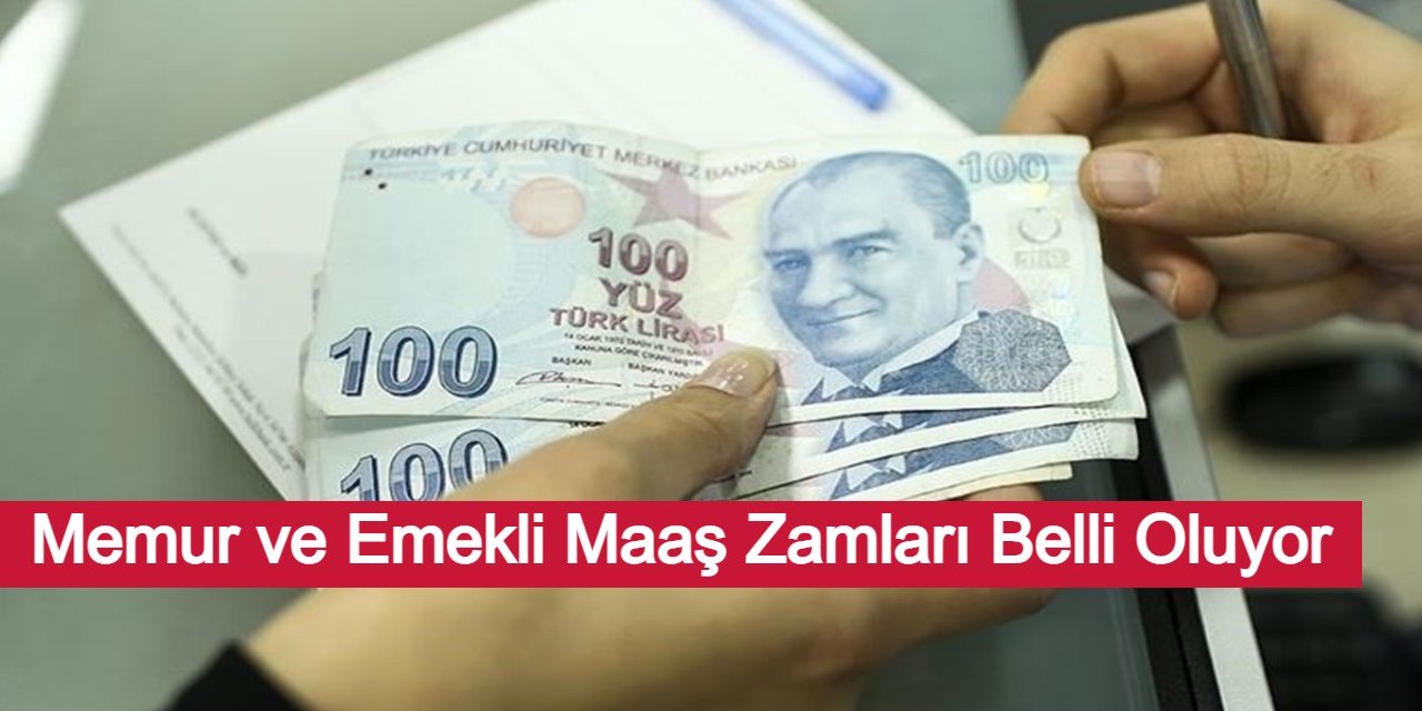 Beklenen Gün Geldi! Memur ve Emekli Maaş Zamları Belli Oluyor