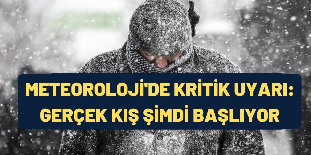 Meteoroloji'den kritik uyarı! O illere yoğun kar yağacak