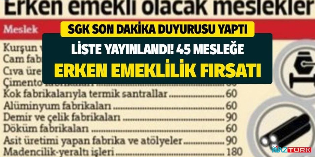 Emeklilik yaşı düşürüldü! O mesleği yapanlar 5 yıl erken emekli olacak işte hemen inceleyin