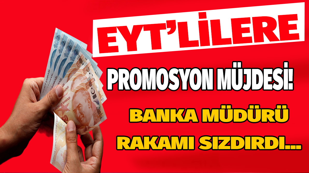 Banka müdürü sızdırdı EYT'lilere kıyak gibi promosyon müjdesi geldi! Bu rakam doğruya emeklilerin yüzü güler