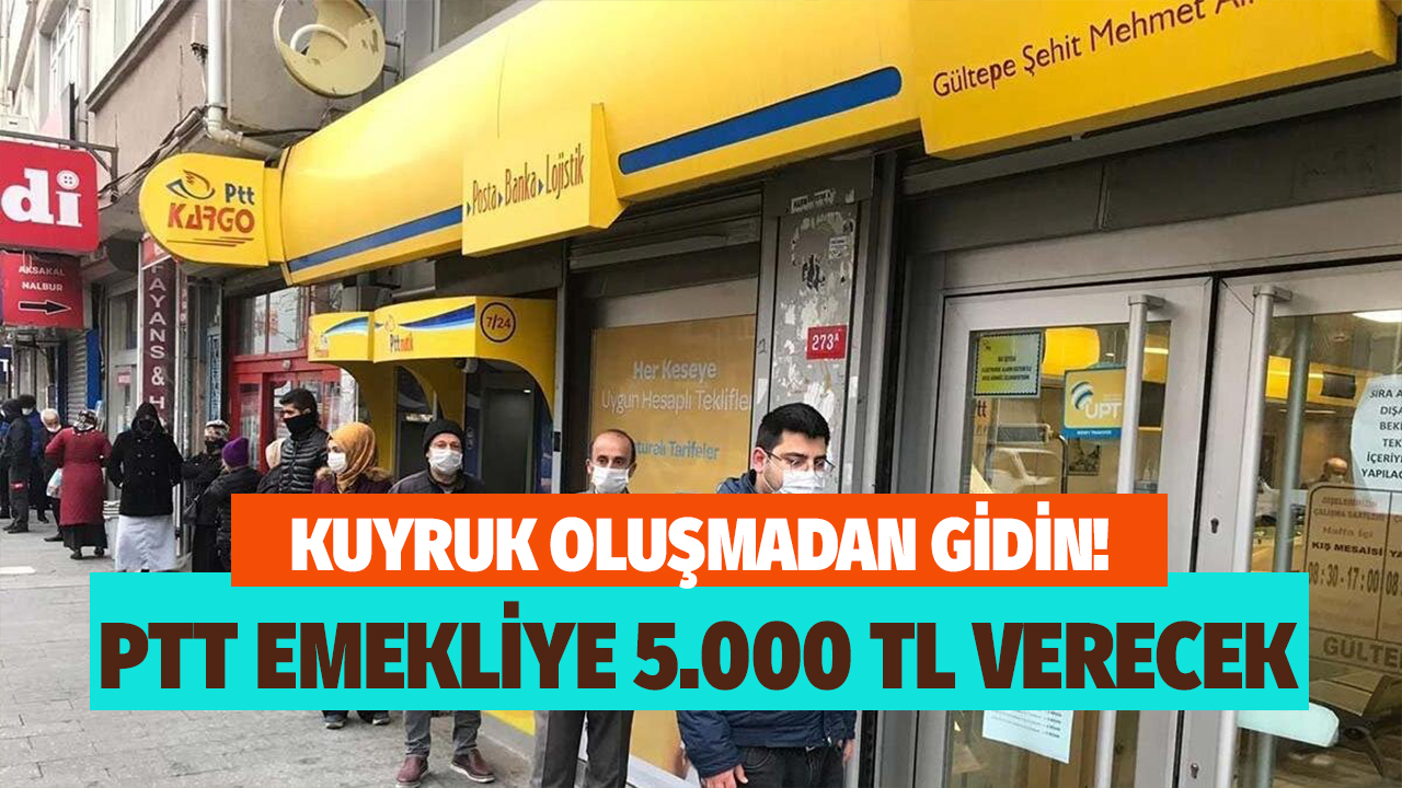 Emekliler bu haber size! Uzun bekleyiş sona erdi hemen PTT şubesine giderek 5 bin lira ödemenizi alın