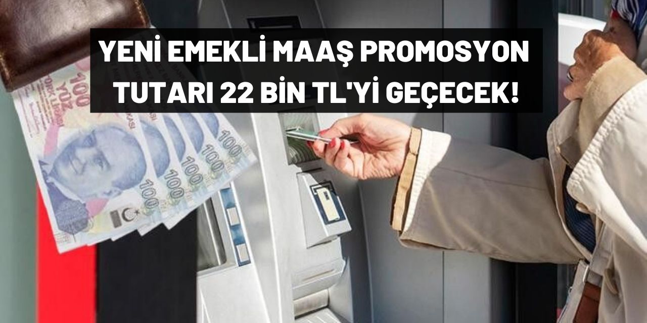 13 milyon emekliyi yakından ilgilendiren yeni gelişme! BDDK harekete geçti emekliye 22 bin TL verilecek