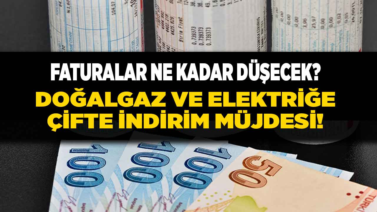 Milyonlara çifte indirim müjdesi! 1 Şubat 2023 itibari ile doğalgaz ve elektriğe indirim duyuruldu