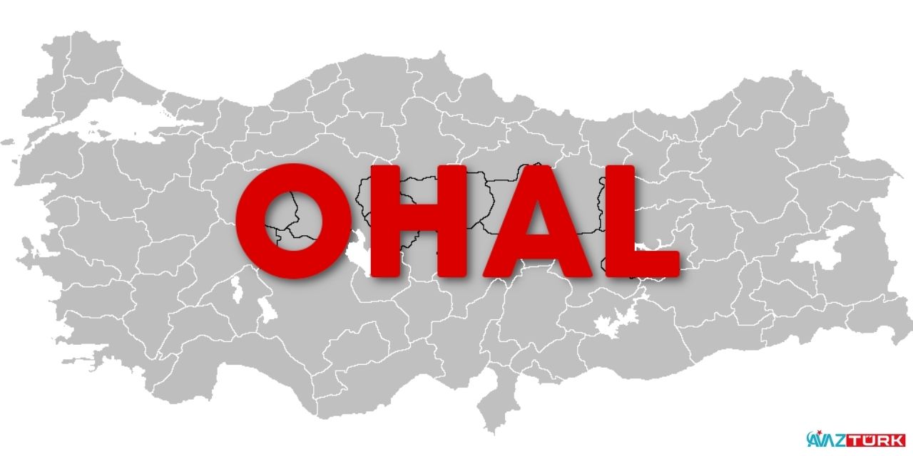 10 ilde OHAL kararı Resmi Gazete'de yayımlandı!