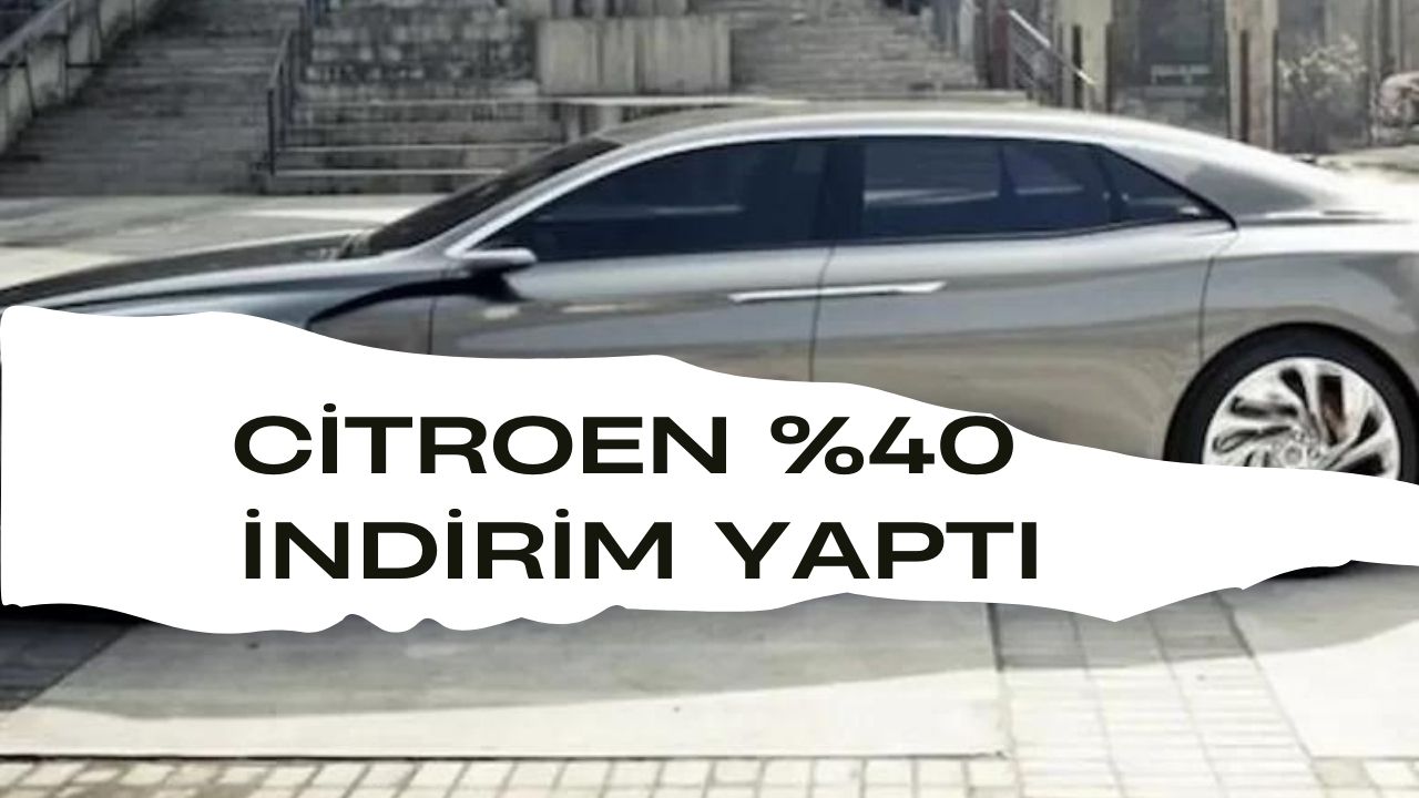 Citroen benzinli araçlarda yüzde 40 indirim yaptı!