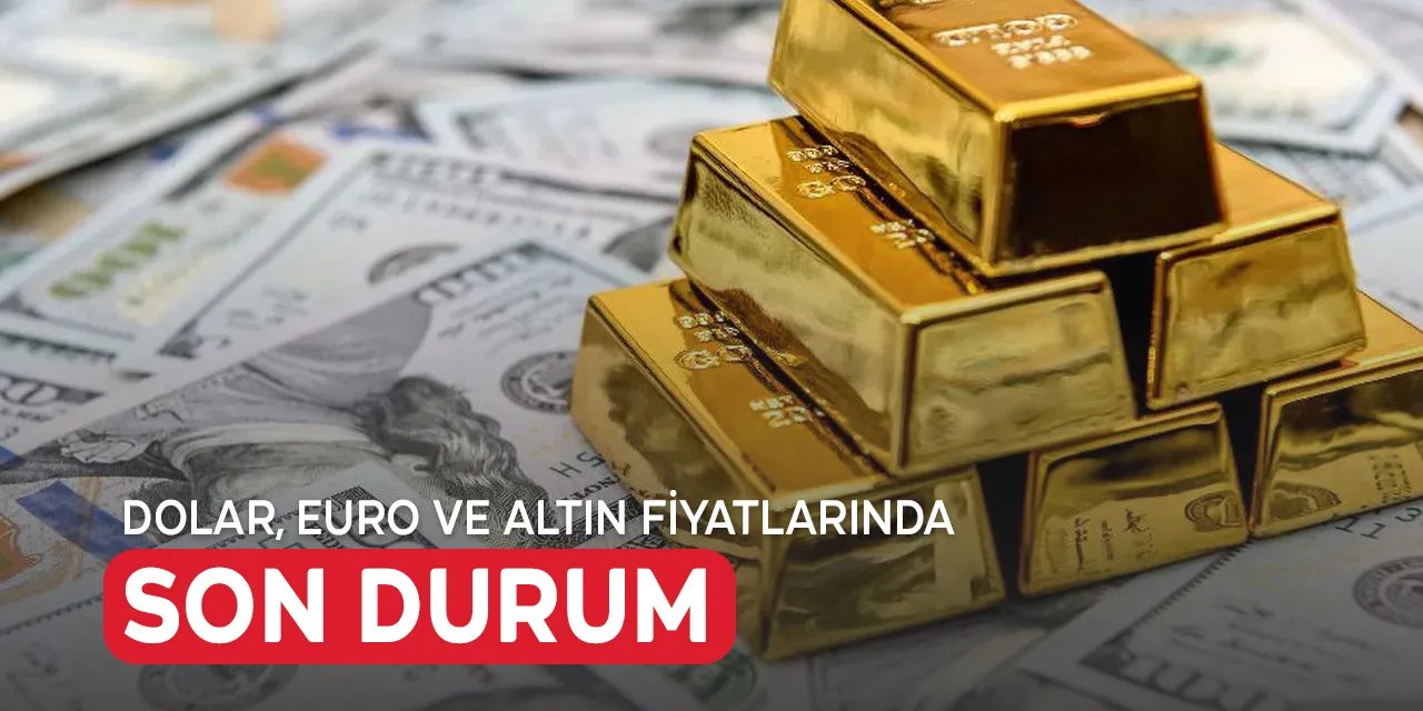 Bayrama sayılı günler kala hepsi ZİRVE'ye çıkıyor! DOLAR 25 TL, GRAM ALTIN 2 Bin TL , ÇEYREK ALTIN 4 Bin TL, EURO ise...