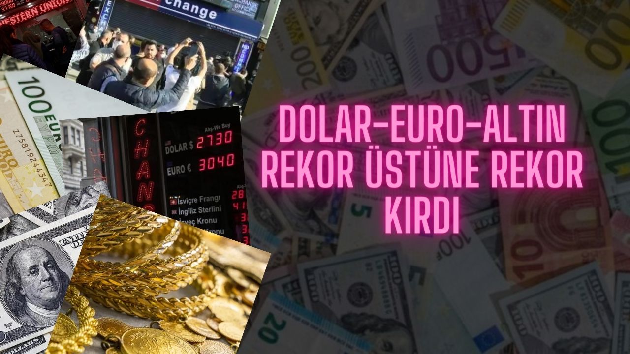 Altını, doları veya Euro’su olan bugün yaşadı!