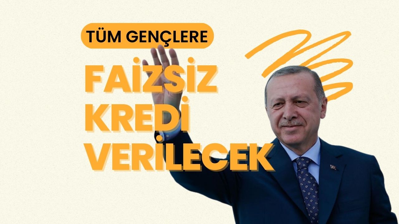 Tüm gençlere faizsiz kredi verileceğinin müjdesini verdi!