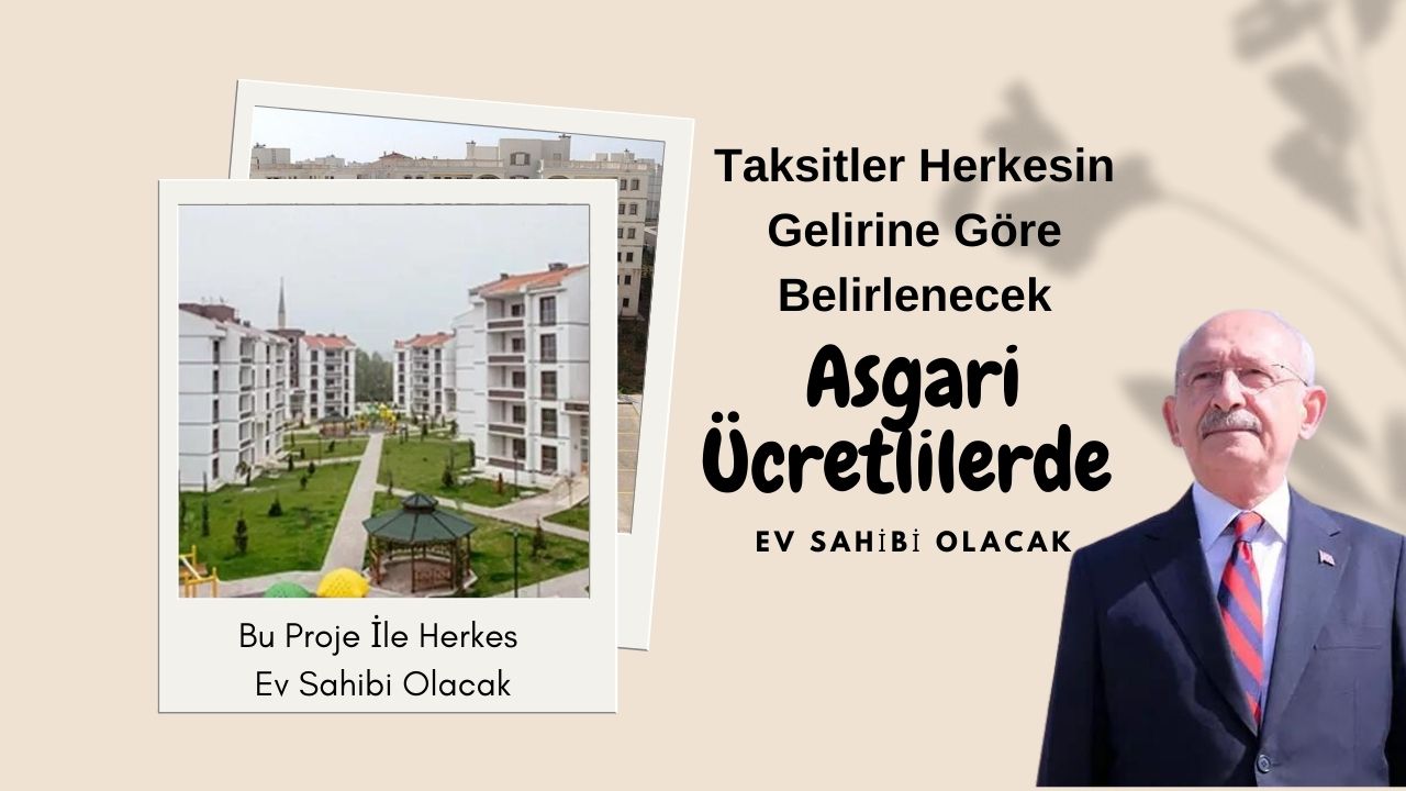 Asgari ücretliler bile ev sahibi olacak! Taksitler alım gücüne göre belirlenecek