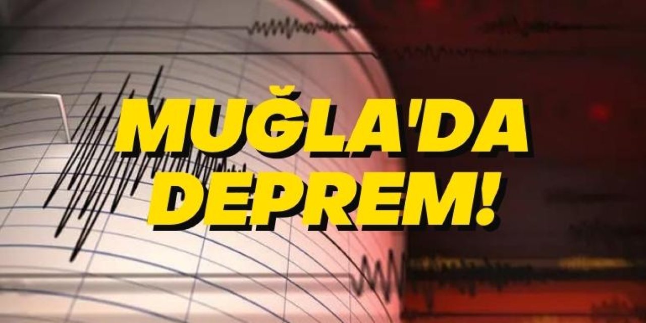 Muğla'da 5 büyüklüğünde deprem! AFAD'dan korkutan açıklama: Önlem alın...