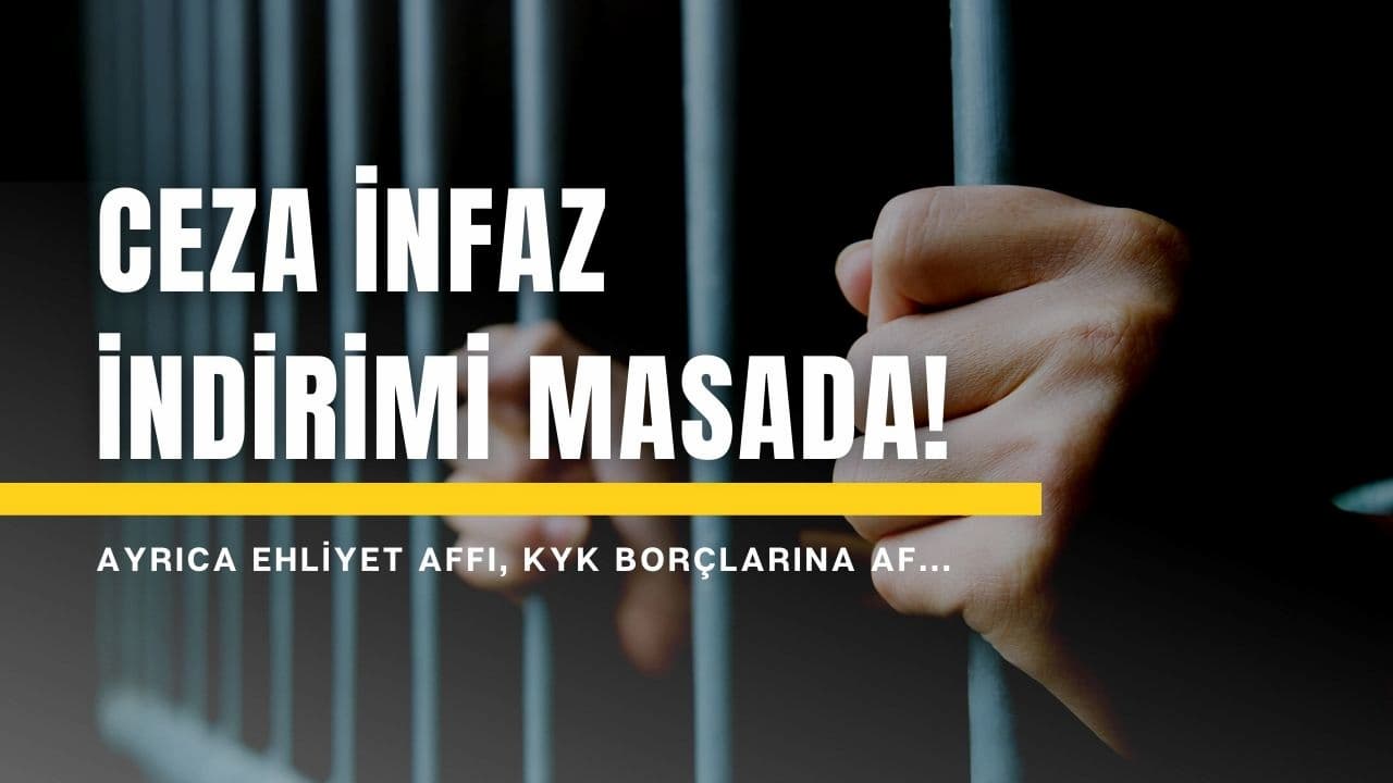 Seçim öncesi af geliyor! Ceza indirimi son dakika olarak duyuruldu