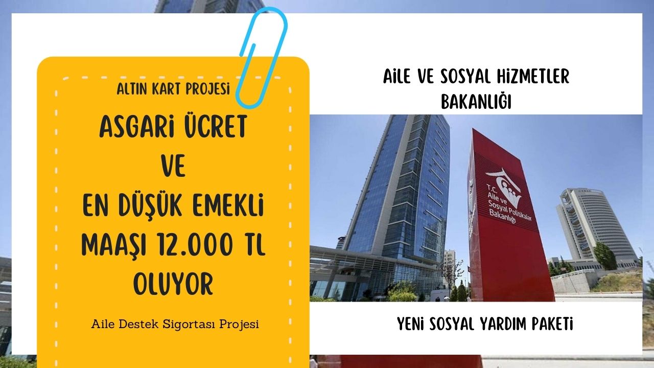 Asgari ücret ve en düşük emekli maaşı 12.000 TL oluyor! Altın Kart sosyal yardım paketi geliyor