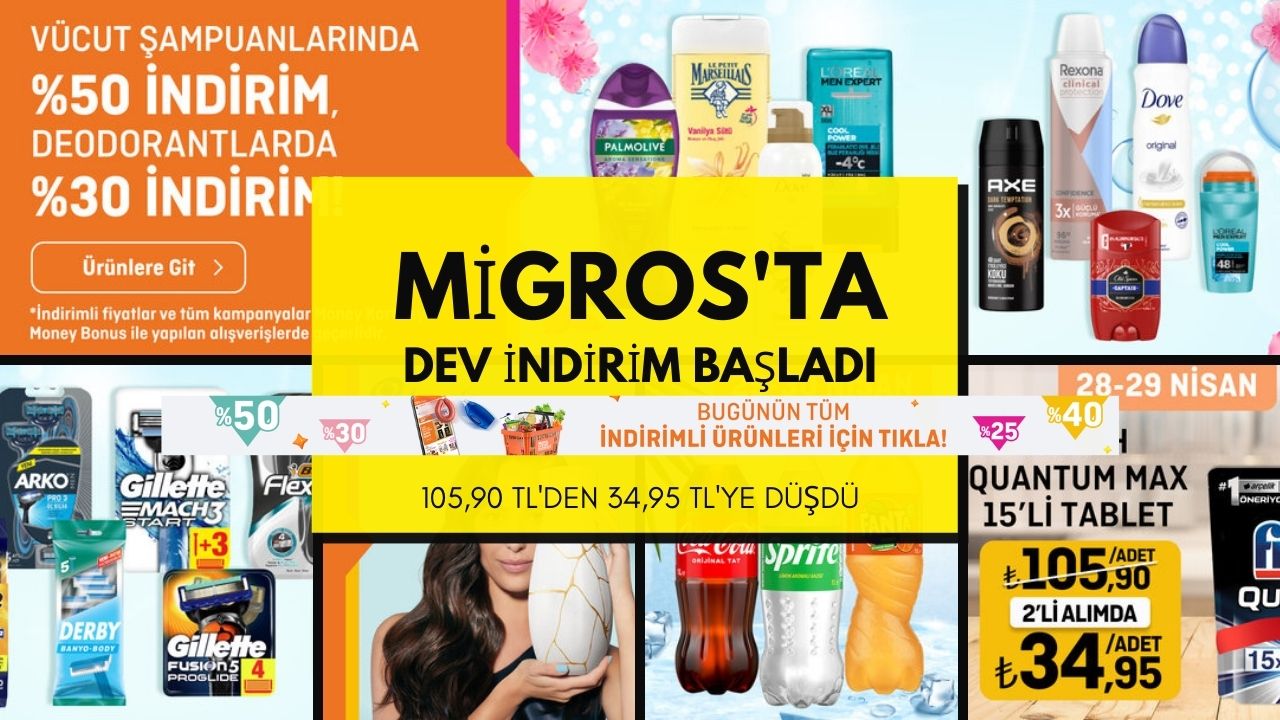 105,90 TL’den 34,95 TL’ye düştü! Migros markette yüzde 50 indirim kampanyası başladı!