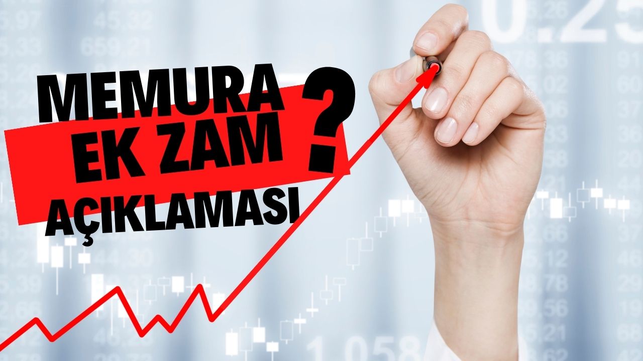 Memurlara ek zam açıklaması bugün geldi!